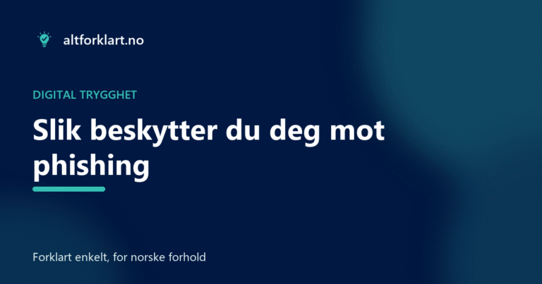 Slik beskytter du deg mot phishing